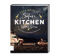 Safari Kitchen: Veganer Genuss fA14r Camper und andere Abenteurer, Neitzel.