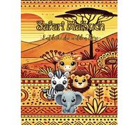 „SAFARI MALBUCH“ -Entdecke die wilden Tiere-: Geeignet für Kinder ab 3 Jahren. Mit verschiedenen Tieren wie Löwe, Zebra, Elefant ,etc. kleine Fragen ... Tieren für mehr Spaß beim Malen. DIN A4 Größe