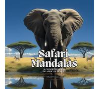 Safari Mandalas: A Coloring Book of African Beauty