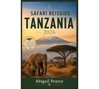 SAFARI REISGIDS TANZANIA 2026