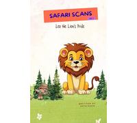 Safari Scans: Leo the Lion's Pride: Volume 1