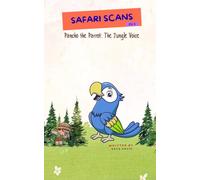 Safari Scans - Pancho the Parrot: The Jungle Voice: Volume 6