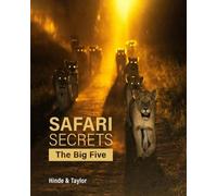 Safari Secrets: The Big Five