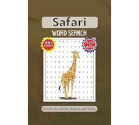 Safari Word Search Puzzle Book: Word Searches with easy to read about Safari, and More |6X9 inches, 110 pages, | 50+ Puzzles Gift for vacations and holidays