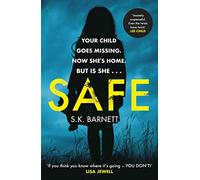 Safe: A missing girl comes home. But is it really her?