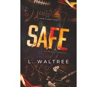 Safe: An MM Bully Romance (King's Heart)