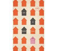 Safe as Houses (Iowa Short Fiction Award)