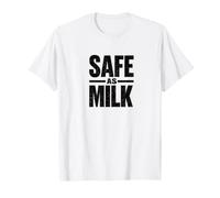 Safe As Milk - Classic British 80s & 90s Slang Retro UK Tee T-Shirt
