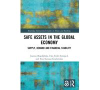 Safe Assets in the Global Economy : Supply, Demand and Financial Stability
