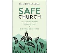 Safe Church: How to Guard against Sexism and Abuse in Christian Communities