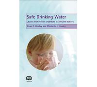 Safe Drinking Water: Lessons from Recent Outbreaks in Affluent Nations