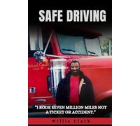 Safe Driving: "I Rode Seven Million Miles Not A Ricket 0r Accident"