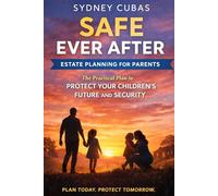 Safe Ever After: Estate Planning For Parents