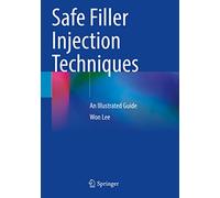 Safe Filler Injection Techniques – An Illustrated Guide