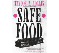 Safe Food: A Queer Splatterpunk Novel