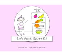 Safe Foods, Smart Kid