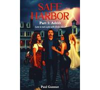 Safe Harbor Part 1: Adrift: Love Isn't A Pie With Finite Slices