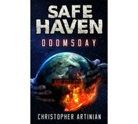 Safe Haven - Doomsday: The Beginning of the End of Everything.