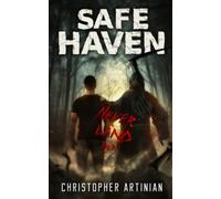 Safe Haven - Neverland (Part 2): Book 8 of the Post-Apocalyptic Zombie Horror series