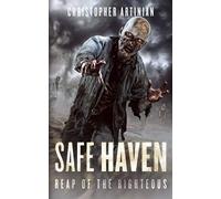 Safe Haven - Reap of the Righteous: Volume 3