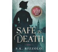 Safe in Death: An Esther Hardy Victorian Mystery (Book 1)