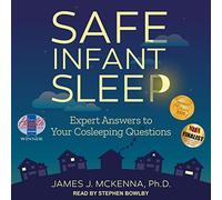 Safe Infant Sleep: Expert Answers to Your Cosleeping Questions
