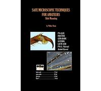 SAFE MICROSCOPIC TECHNIQUES FOR AMATEURS Slide Mounting