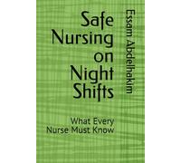 Safe Nursing on Night Shifts: What Every Nurse Must Know: 6 (NursePathway)