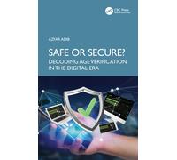 Safe or Secure? : Decoding Age Verification in the Digital Era