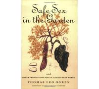 Safe Sex in the Garden: And Other Propositions for an Allergy-free World