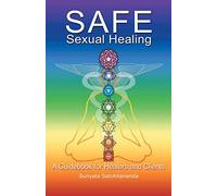 Safe Sexual Healing: A Guidebook for Healers and Clients