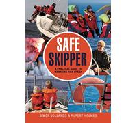 Safe Skipper: A practical guide to managing risk at sea