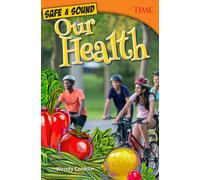Safe & Sound: Our Health