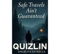 Safe Travels Ain’t Guaranteed: A Novel of Grief, the Open Road, and the Courage to Be Seen. Quiet Literary Fiction, Emotional Coming-of-age, Character-driven Suspense Novel