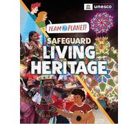 Safeguard Living Heritage (Team Planet!)