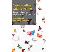 Safeguarding Adults Online: Perspectives on Rights to Participation