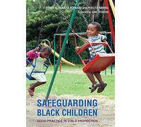 Safeguarding Black Children: Good Practice in Child Protection