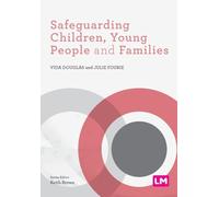 Safeguarding Children, Young People and Families (Post-Qualifying Social Work Practice Series)