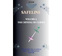 Safeline: Volume 1: The Crystal of Curses
