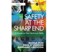 Safety at the Sharp End – A Guide to Non-Technical Skills
