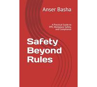 Safety Beyond Rules: A Practical Guide to PPE, Workplace Safety, and Compliance