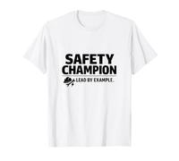 Safety Champion - Lead by Example | Professional Gift Idea T-Shirt