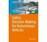 Safety Decision-Making for Autonomous Vehicles (Sustainable Mobility & Energy)