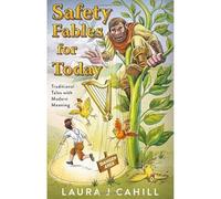 Safety Fables for Today: Traditional Tales with Modern Meaning