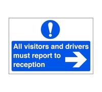 Safety First Display LTD All vistors and drivers must report to recption arrow right - road sign - 1.2mm Rigid plastic for indoor/outdoor usage (400mm x 300mm) Viewing Distance within 14m.