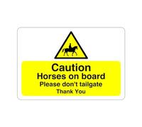 Safety First Display LTD Caution horses on board please don't tailgate thank you sign - High tack self-adhesive sticker (150mm x 100mm) Viewing Distance within 3m.