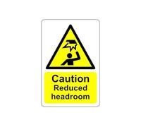 Safety First Display LTD Caution reduced headroom sign - 1.2mm Rigid plastic for indoor/outdoor usage (400mm x 300mm) Viewing Distance within 14m.