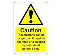 Safety First Display LTD Caution this machine can be dangerous - 1.2mm Rigid plastic for indoor/outdoor usage (150mm x 100mm) Viewing Distance within 3m.