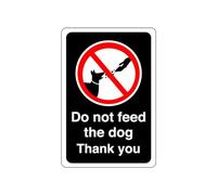 Safety First Display LTD Do not feed the dog thank you - High tack self-adhesive sticker (400mm x 300mm) Viewing Distance within 14m.