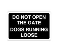 Safety First Display LTD Do not open the gate dogs running loose sign - High tack self-adhesive sticker (200mm x 150mm) Viewing Distance within 5m.